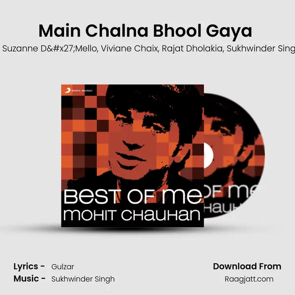 Main Chalna Bhool Gaya (From 