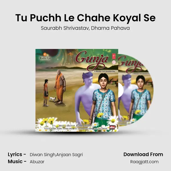 Tu Puchh Le Chahe Koyal Se mp3 song