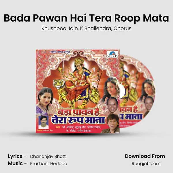 Bada Pawan Hai Tera Roop Mata - Khushboo Jain album cover 