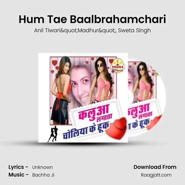 Hum Tae Baalbrahamchari mp3 song