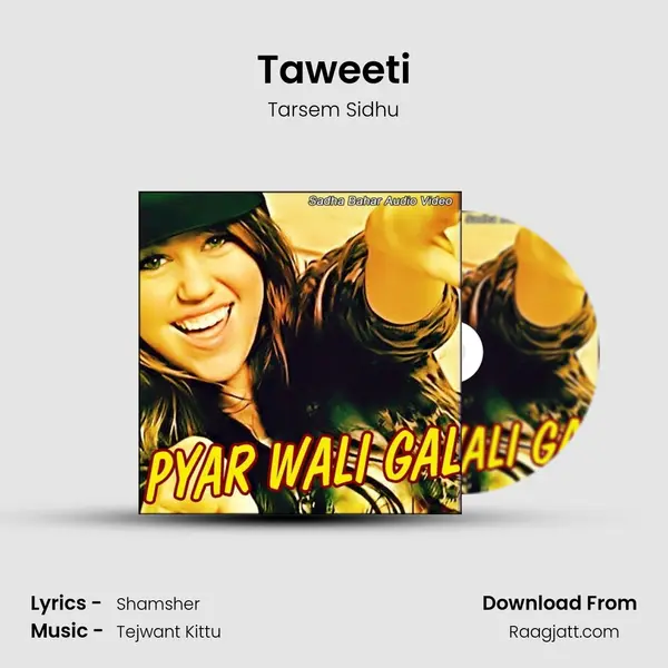 Taweeti mp3 song