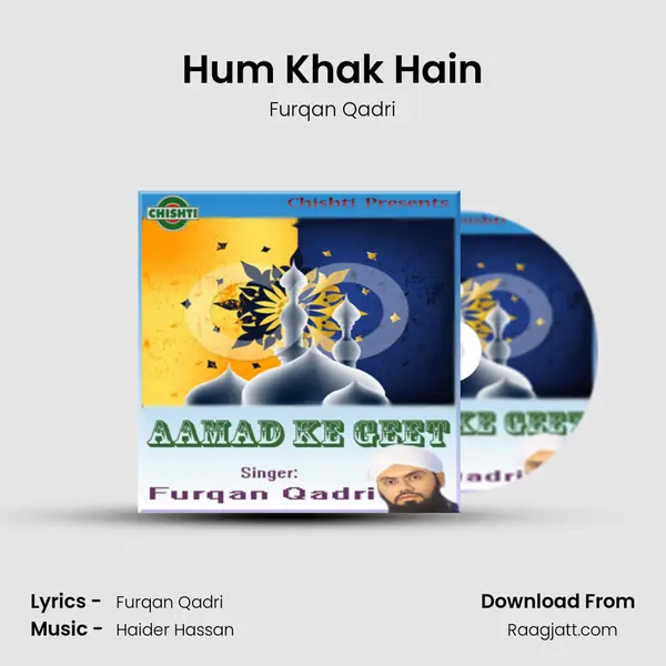 Hum Khak Hain mp3 song