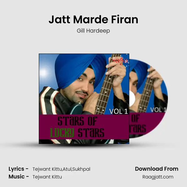 Jatt Marde Firan - Gill Hardeep mp3 song