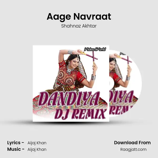 Aage Navraat - Shahnaz Akhtar album cover 