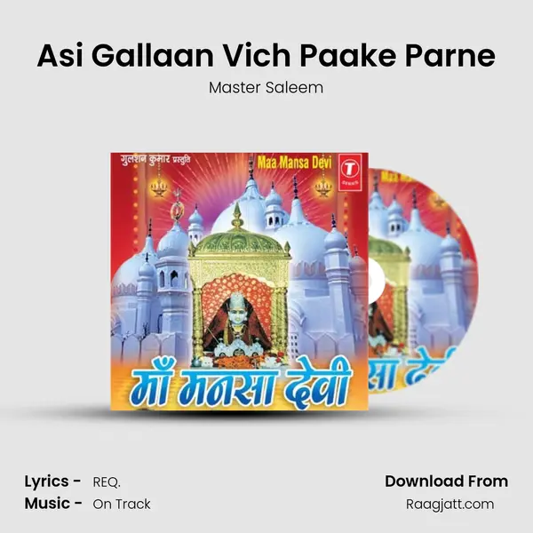 Asi Gallaan Vich Paake Parne - Master Saleem album cover 