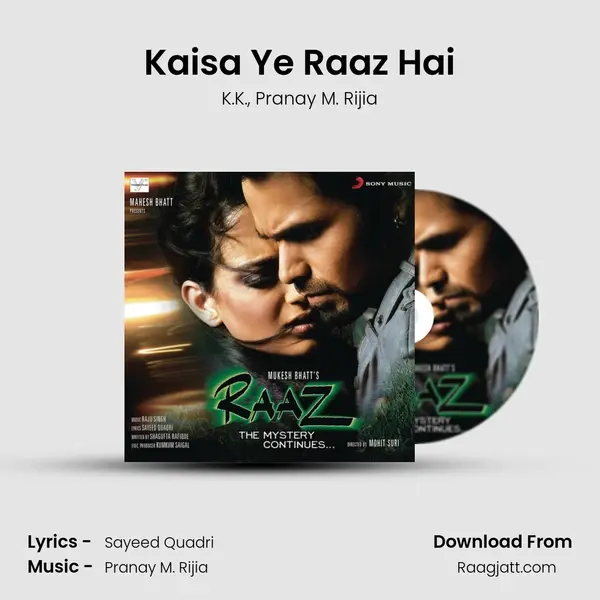 Kaisa Ye Raaz Hai mp3 song