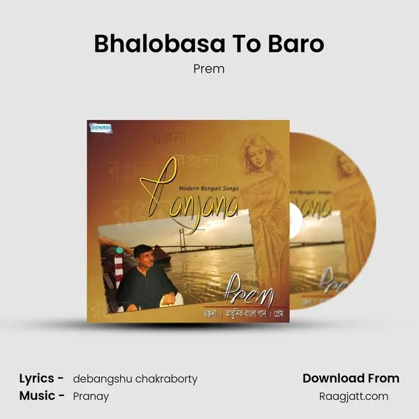 Bhalobasa To Baro - Prem album cover 