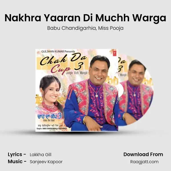 Nakhra Yaaran Di Muchh Warga mp3 song