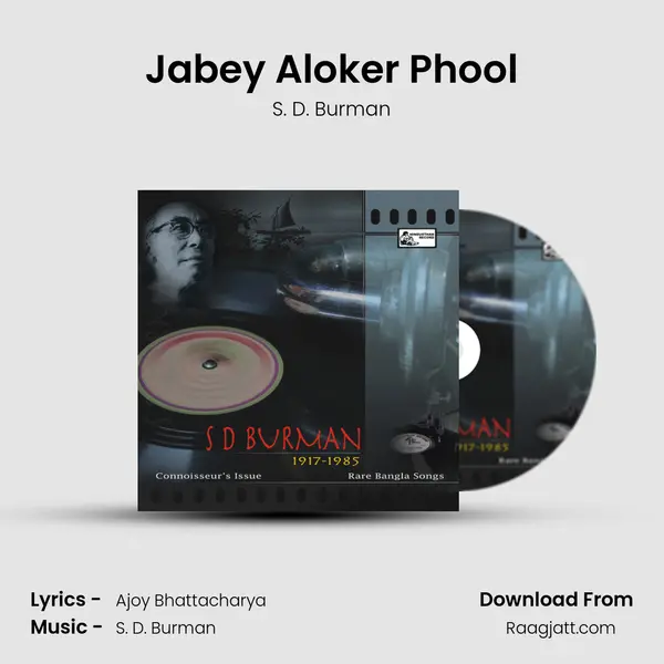 Jabey Aloker Phool - S. D. Burman album cover 