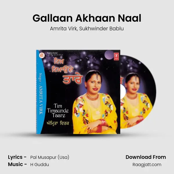 Gallaan Akhaan Naal mp3 song