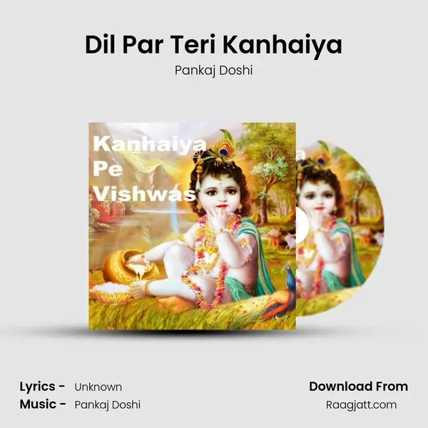 Dil Par Teri Kanhaiya - Pankaj Doshi album cover 