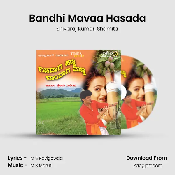 Bandhi Mavaa Hasada - Shivaraj Kumar album cover 