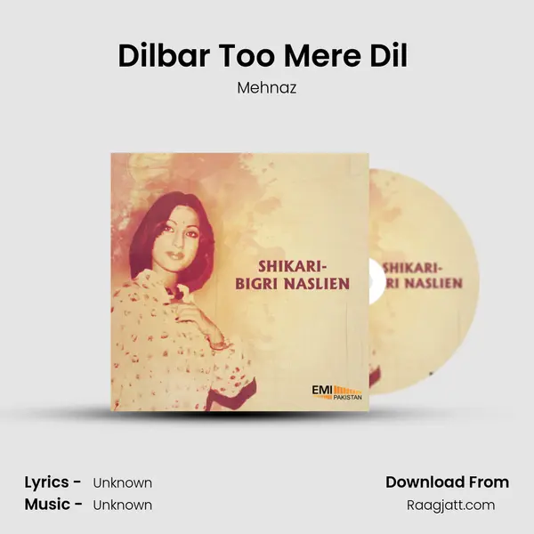 Dilbar Too Mere Dil (From 