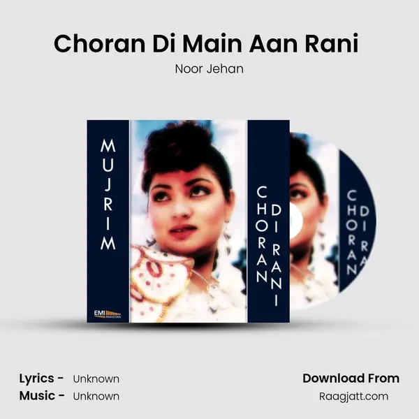 Choran Di Main Aan Rani (from 