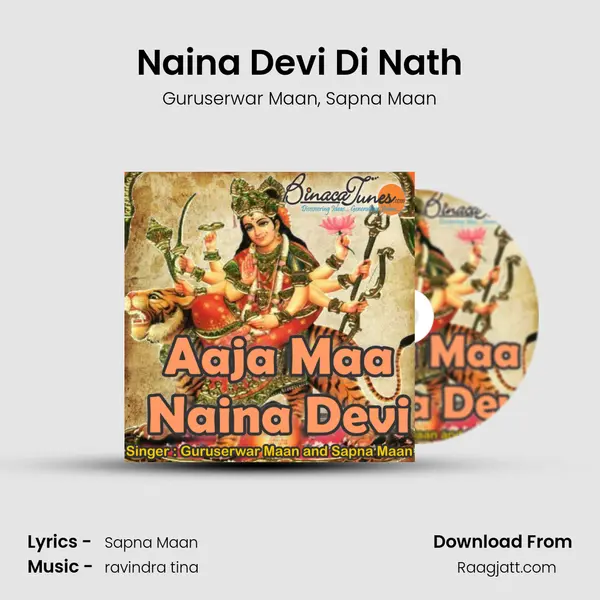 Naina Devi Di Nath - Guruserwar Maan album cover 