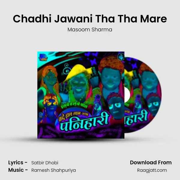 Chadhi Jawani Tha Tha Mare - Masoom Sharma album cover 