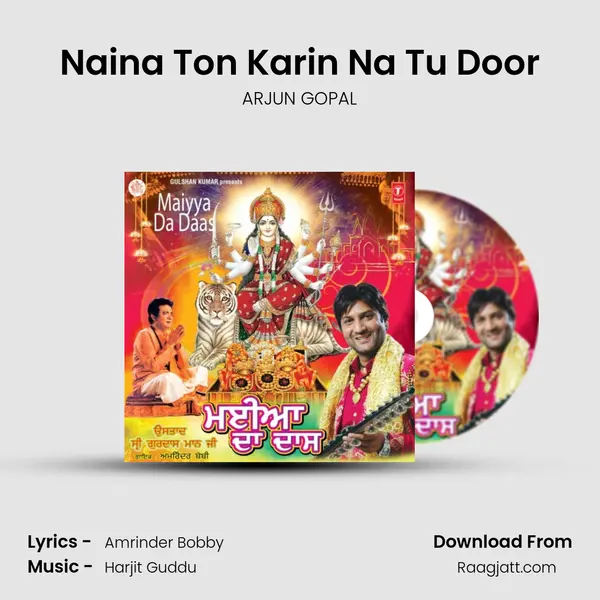 Naina Ton Karin Na Tu Door - ARJUN GOPAL album cover 