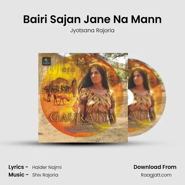 Bairi Sajan Jane Na Mann mp3 song