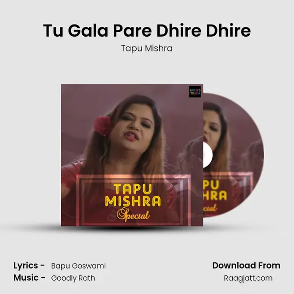 Tu Gala Pare Dhire Dhire mp3 song