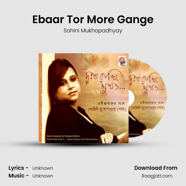 Ebaar Tor More Gange - Sohini Mukhopadhyay album cover 