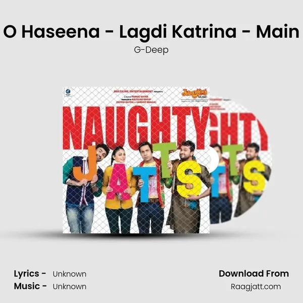 O Haseena - Lagdi Katrina - Main - G-Deep mp3 song