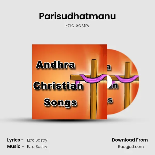 Parisudhatmanu - Ezra Sastry album cover 