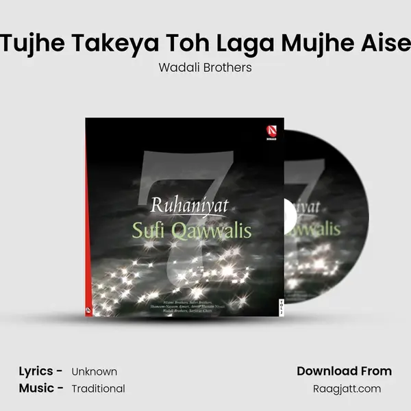 Tujhe Takeya Toh Laga Mujhe Aise - Wadali Brothers album cover 