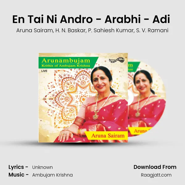 En Tai Ni Andro - Arabhi - Adi (Live) - Aruna Sairam album cover 