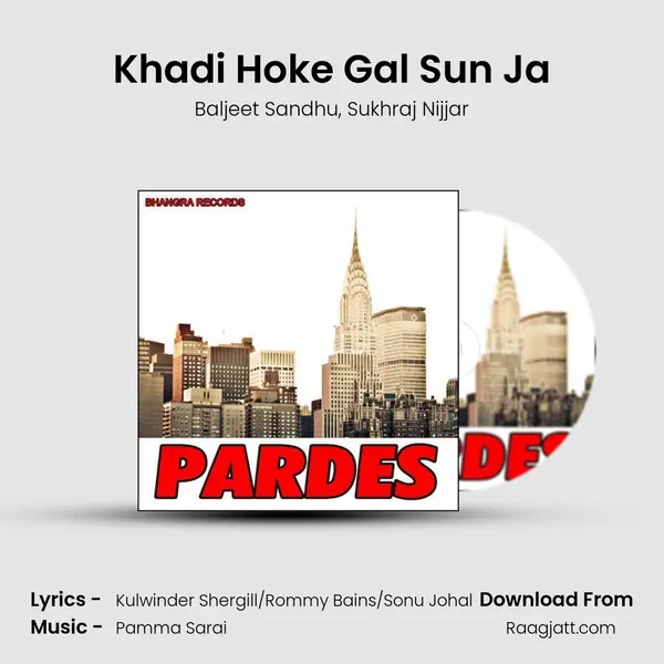 Khadi Hoke Gal Sun Ja mp3 song