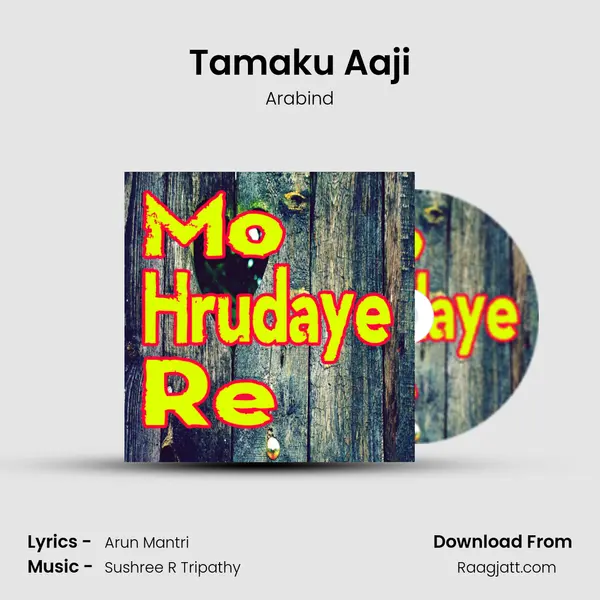 Tamaku Aaji mp3 song