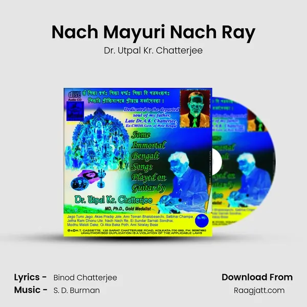 Nach Mayuri Nach Ray - Dr. Utpal Kr. Chatterjee album cover 