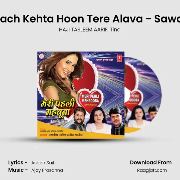 Sach Kehta Hoon Tere Alava - Sawal mp3 song