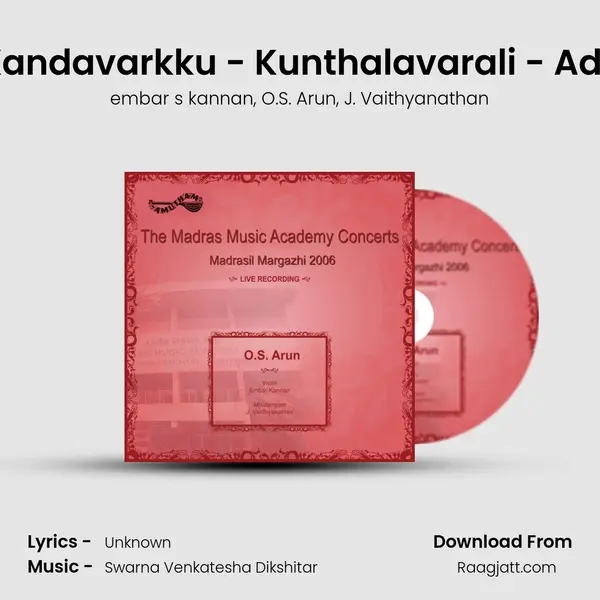 Kandavarkku - Kunthalavarali - Adi (Live) mp3 song