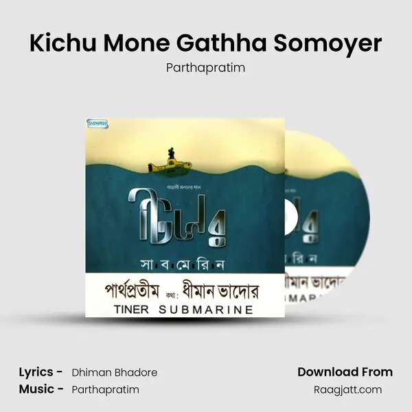 Kichu Mone Gathha Somoyer - Parthapratim album cover 