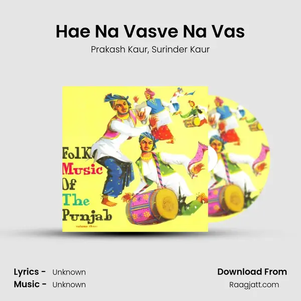 Hae Na Vasve Na Vas - Prakash Kaur album cover 