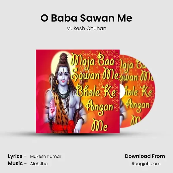 O Baba Sawan Me - Mukesh Chuhan mp3 song