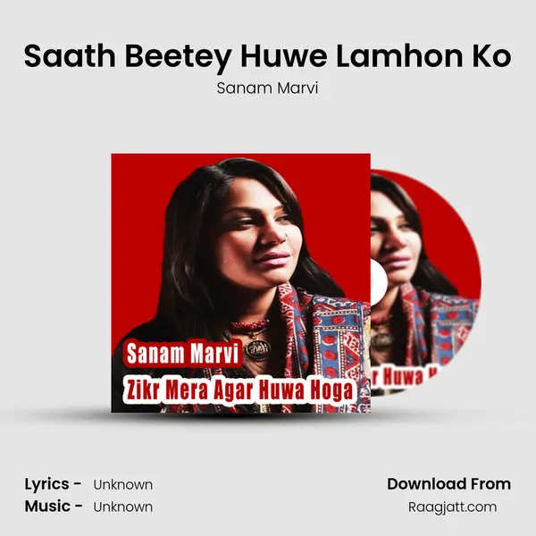 Saath Beetey Huwe Lamhon Ko mp3 song