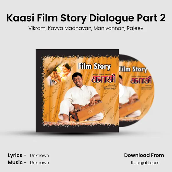 Kaasi Film Story Dialogue Part 2 - Vikram album cover 