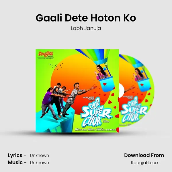 Gaali Dete Hoton Ko - Labh Januja album cover 