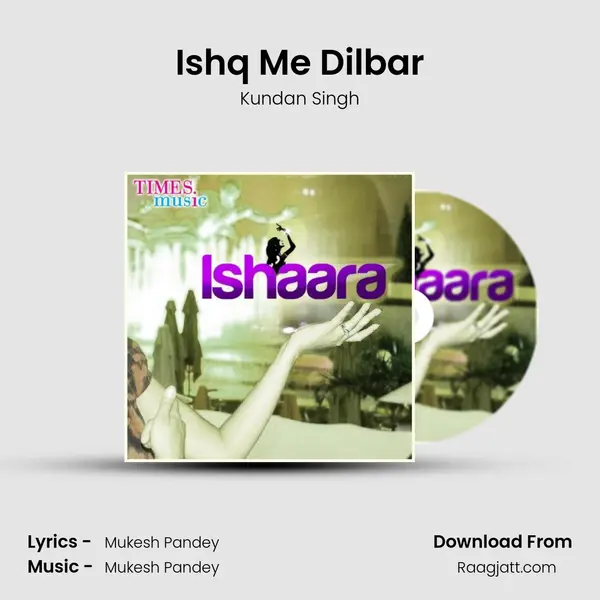 Ishq Me Dilbar mp3 song