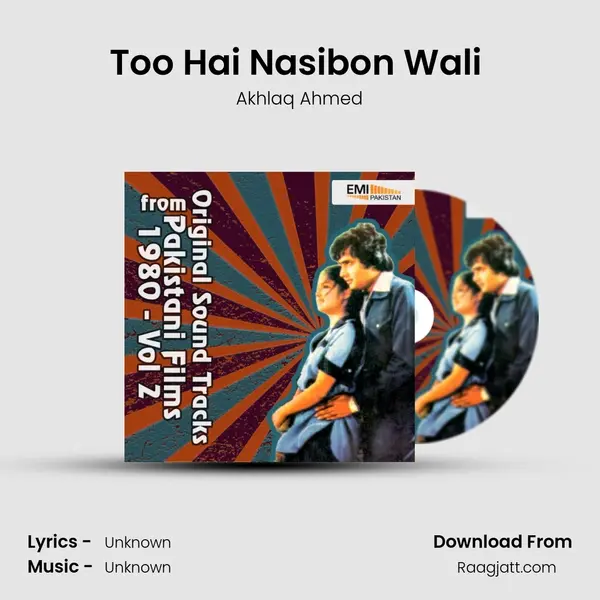 Too Hai Nasibon Wali (From Hum Dono) mp3 song