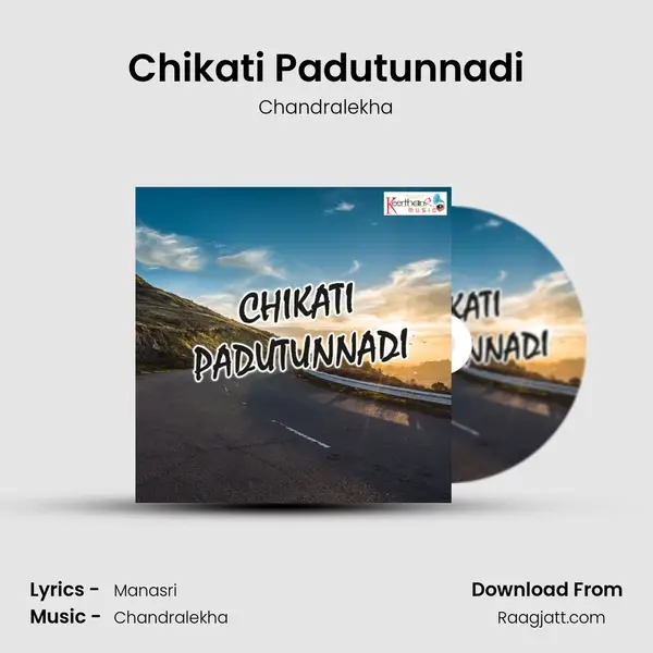 Chikati Padutunnadi - Chandralekha album cover 