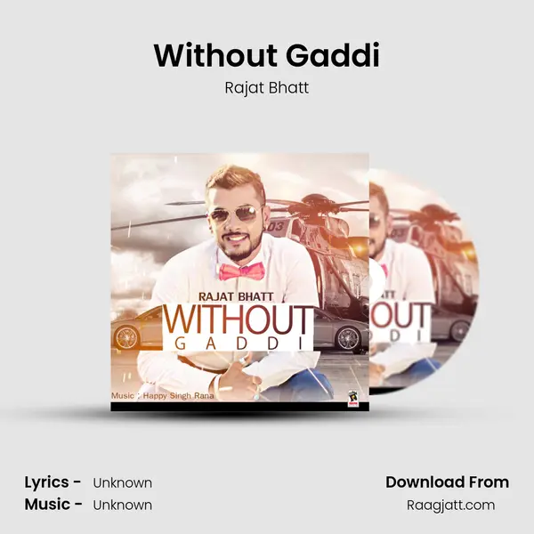 Without Gaddi mp3 song