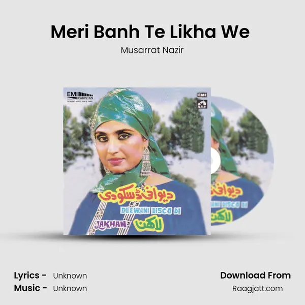 Meri Banh Te Likha We (From 