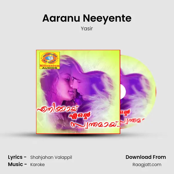 Aaranu Neeyente mp3 song