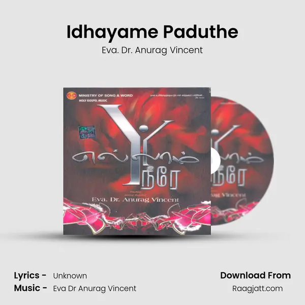 Idhayame Paduthe - Eva. Dr. Anurag Vincent album cover 