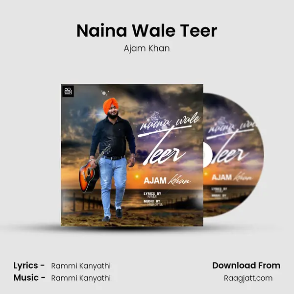 Naina Wale Teer - Ajam Khan album cover 