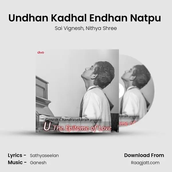 Undhan Kadhal Endhan Natpu (The Fight of Love) - Sai Vignesh album cover 