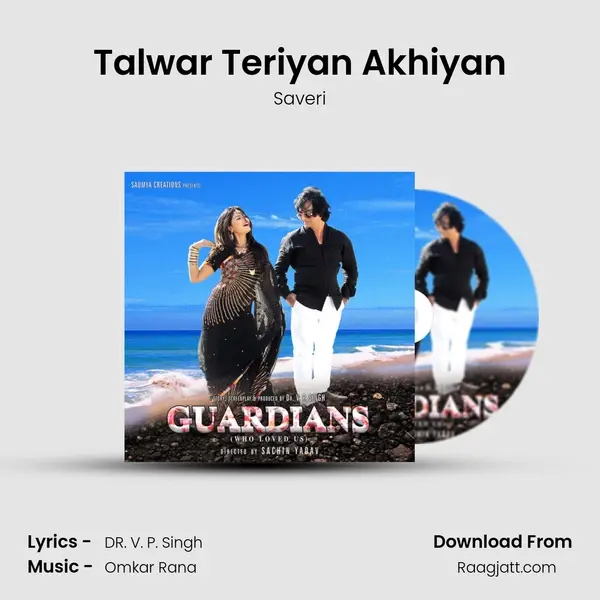 Talwar Teriyan Akhiyan - Saveri album cover 