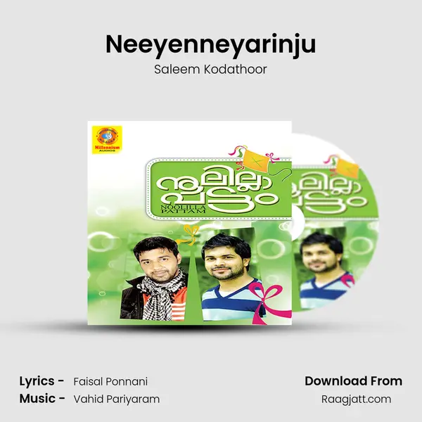 Neeyenneyarinju mp3 song